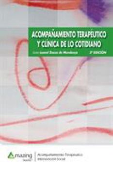 Paperback ACOMPAÑAMIENTO TERAPÉUTICO Y CLÍNICA DE LO COTIDIANO 2a edición [Spanish] Book