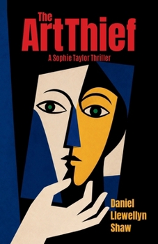 Paperback The Art Thief: A Sophie Taylor Thriller Book