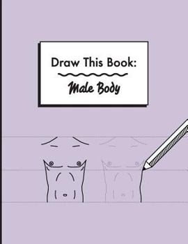 Paperback Draw This Book: Male Body Book