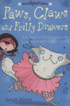 Paperback Paws, Claws and Frilly Drawers. Sarah Horne Book