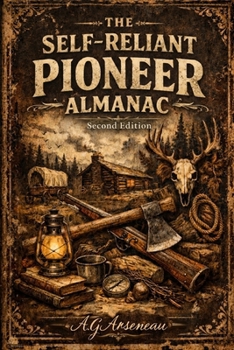 Paperback The Self-Reliant Pioneer Almanac Second Edition Book