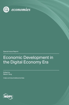 Hardcover Economic Development in the Digital Economy Era Book