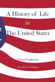 Paperback A History of Life in The United States Book