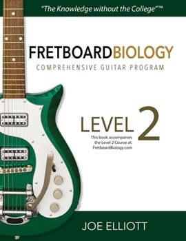 Paperback Fretboard Biology Comprehensive Guitar Program - Level 2 Book