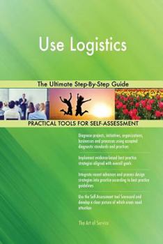 Paperback Use Logistics The Ultimate Step-By-Step Guide Book