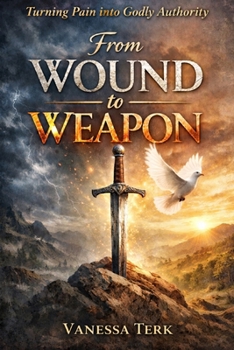 Paperback Wound to Weapon: When God Turns What Broke You Into Authority Book