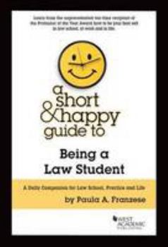 Paperback A Short & Happy Guide to Being a Law Student (Short & Happy Guides) Book