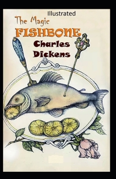 Paperback The Magic Fishbone Illustrated Book