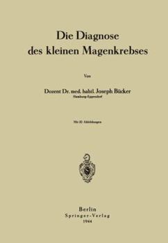 Paperback Die Diagnose Des Kleinen Magenkrebses [German] Book