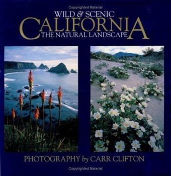 Hardcover Wild and Scenic California: The Natural Landscape Book