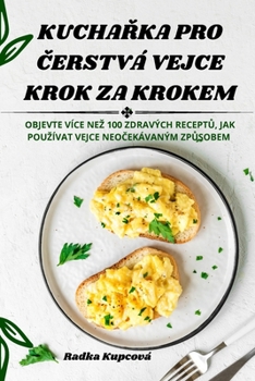 Paperback KuchaŘka Pro Čerstvá Vejce Krok Za Krokem [Chechen] Book