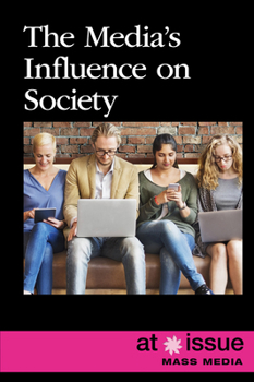 Paperback The Media's Influence on Society Book