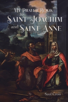 My Prayer Book to Saint Joachim and Saint Anne