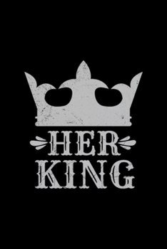 King Queen Her King Couple Funny: Blank Lined Notebook Journal for Work, School, Office | 6x9 110 page