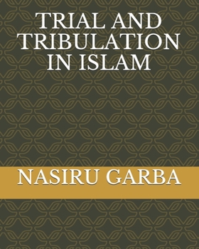 Paperback Trial and Tribulation in Islam Book