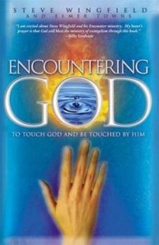 Paperback Encountering God: To Touch God and Be Touched by Him Book