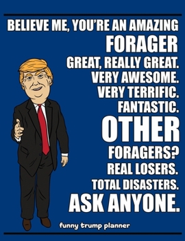 Funny Trump Planner: 2020 Planner for Foragers (Forager Gifts for Foraging)