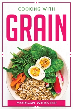 Paperback Cooking with Grain Book