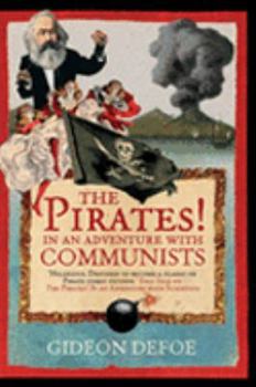 The Pirates! In an Adventure with Communists - Book #3 of the Pirates!