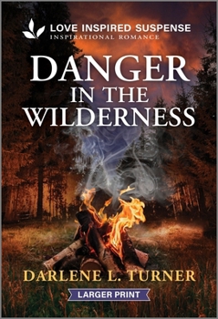 Mass Market Paperback Danger in the Wilderness [Large Print] Book