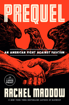 Paperback Prequel: An American Fight Against Fascism [Large Print] Book