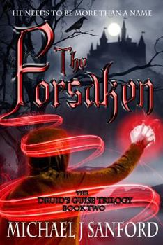 The Forsaken - Book #2 of the Druid's Guise