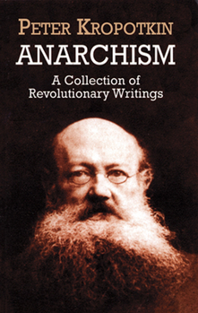 Paperback Anarchism: A Collection of Revolutionary Writings Book