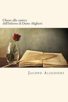 Paperback Chiose alla cantica dell'Inferno di Dante Alighieri [Italian] Book