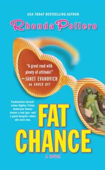 Fat Chance - Book #3 of the A Finley Anderson Tanner Mystery