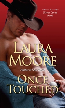 Once Touched - Book #3 of the Silver Creek