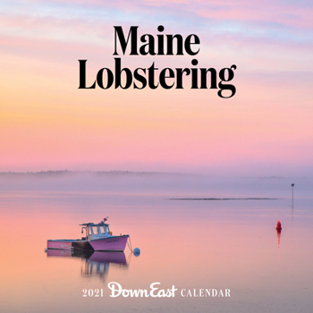 Calendar 2021 Maine Lobstering Wall Calendar Book
