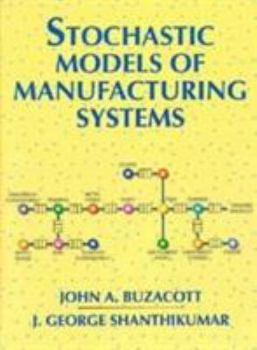 Paperback Stochastic Models of Manufacturing Systems Book