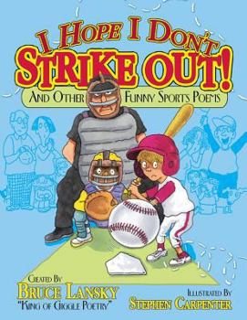 Hardcover I Hope I Don't Strike Out: And Other Sports Poems (Giggle Poetry) Book