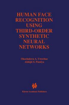 Paperback Human Face Recognition Using Third-Order Synthetic Neural Networks Book