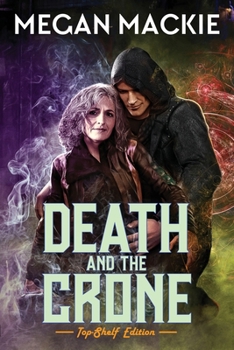 Death and the Crone: Book Three of the Lucky Devil Series - Book  of the Lucky Devil