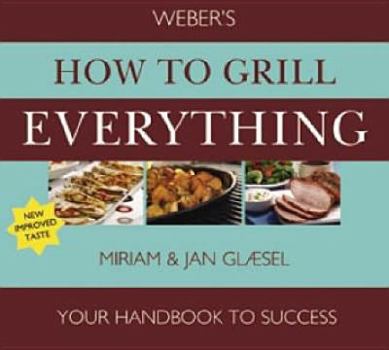 Hardcover Weber's How to BBQ Everything Book
