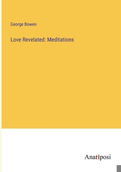 Paperback Love Revelated: Meditations Book