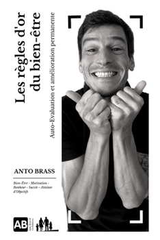 Paperback Les règles d'or du bien-être: Auto-Evaluation et amélioration permanente [French] Book