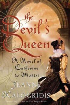 Hardcover The Devil's Queen: A Novel of Catherine de Medici Book