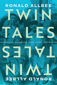 Paperback Twin Tales: Traveling with a Twin Book