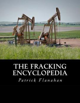 Paperback The Fracking Encyclopedia Book