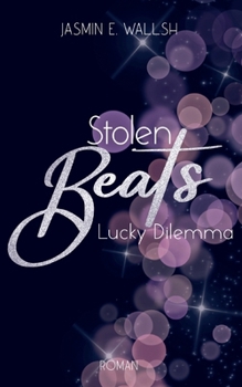 Paperback Stolen Beats: Lucky Dilemma Band 1 [German] Book