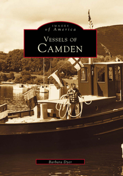 Vessels of Camden - Book  of the Images of America: Maine