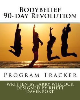 Paperback Bodybelief 90-day Revolution: Program Tracker Book