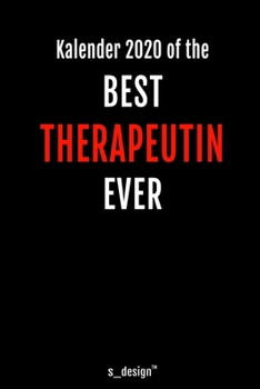 Kalender 2020 für Therapeuten / Therapeut / Therapeutin: Wochenplaner / Tagebuch / Journal für das ganze Jahr: Platz für Notizen, Planung / Planungen ... Erinnerungen und Sprüche (German Edition)