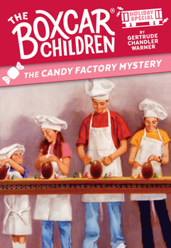 The Candy Factory Mystery: A Valentine's Day Holiday Special (The Boxcar Children Mystery & Activities Specials)