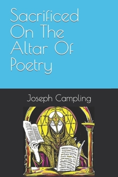 Paperback Sacrificed On The Altar Of Poetry Book