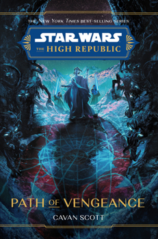 Hardcover Star Wars: The High Republic: Path of Vengeance Book