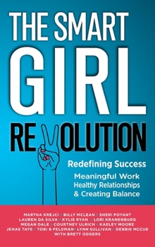 Hardcover The Smart Girl Revolution - Redefining Success Book