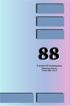 Paperback 88: A Journal of Contemporary American Poetry - Issue 4 Book